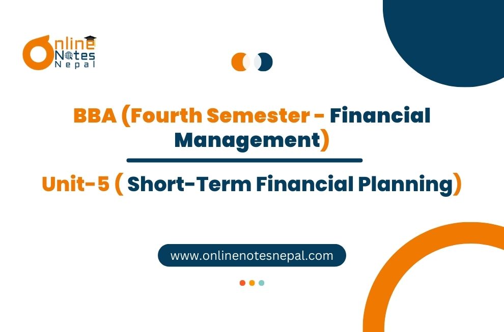 Unit V: Short-Term Financial Planning Photo